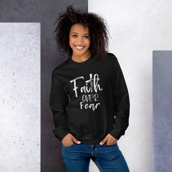 Faith over fear Unisex Sweatshirt