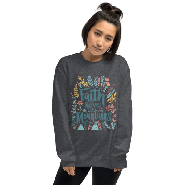 Faith Moves Mountains Unisex Sweatshirt - Image 6