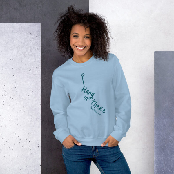 Hang in there Unisex Sweatshirt - Image 2