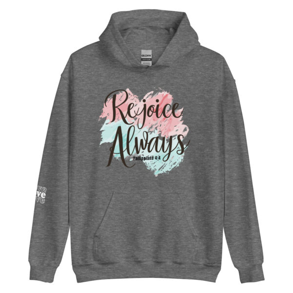 Rejoice Always Unisex Hoodie - Image 7