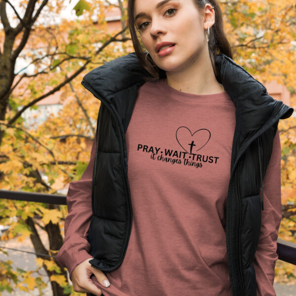 Pray, Wait, Trust Unisex Long Sleeve Tee - Image 3