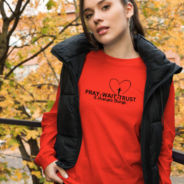 Pray, Wait, Trust Unisex Long Sleeve Tee