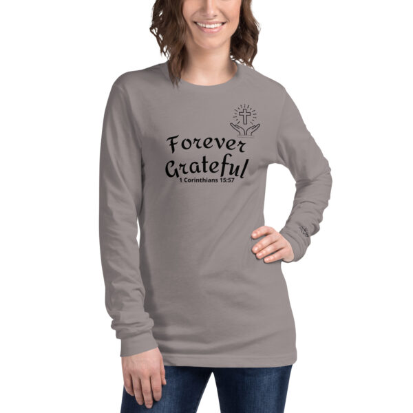 Forever Grateful Unisex Long Sleeve Tee - Image 3