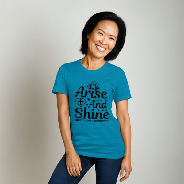 Arise and Shine Unisex t-shirt - Image 2