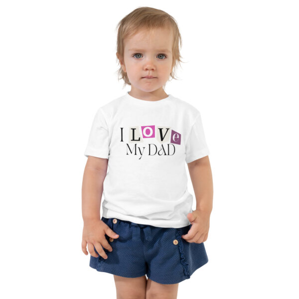 I Love My Dad Toddler Short Sleeve Tee - Image 3