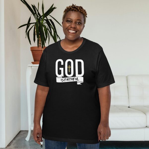 God is Faithful Unisex t-shirt - Image 2