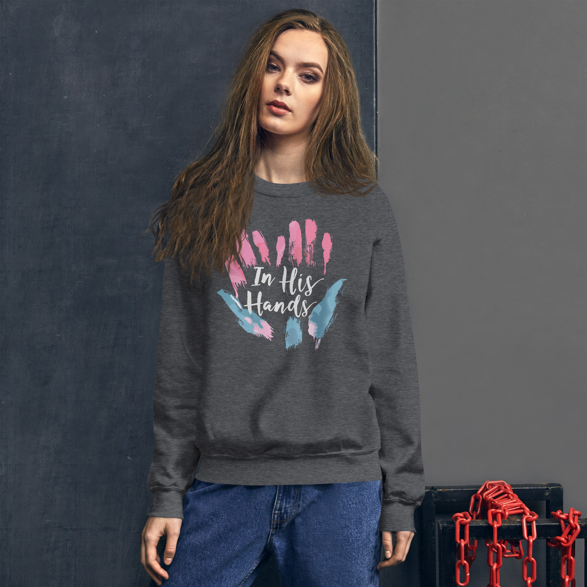 In His Hands Unisex Sweatshirt