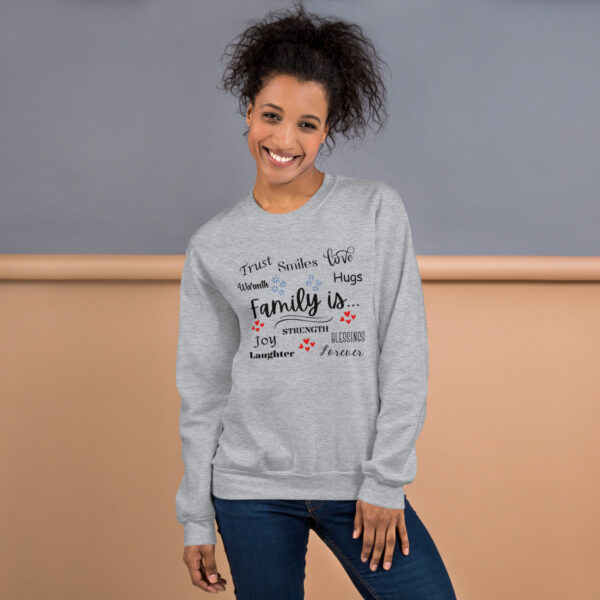 Family Is Unisex Sweatshirt - Image 3