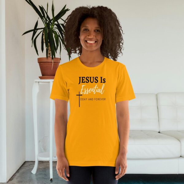 Jesus is Essential Short-Sleeve Unisex T-Shirt - Image 3