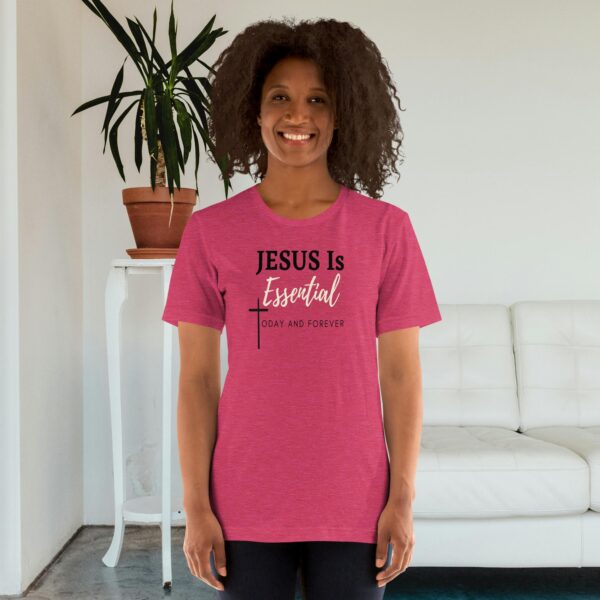 Jesus is Essential Short-Sleeve Unisex T-Shirt - Image 4