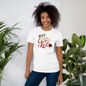 Give Glory to God Unisex t-shirt