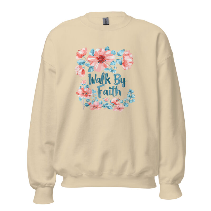 Walk by Faith Unisex Sweatshirt