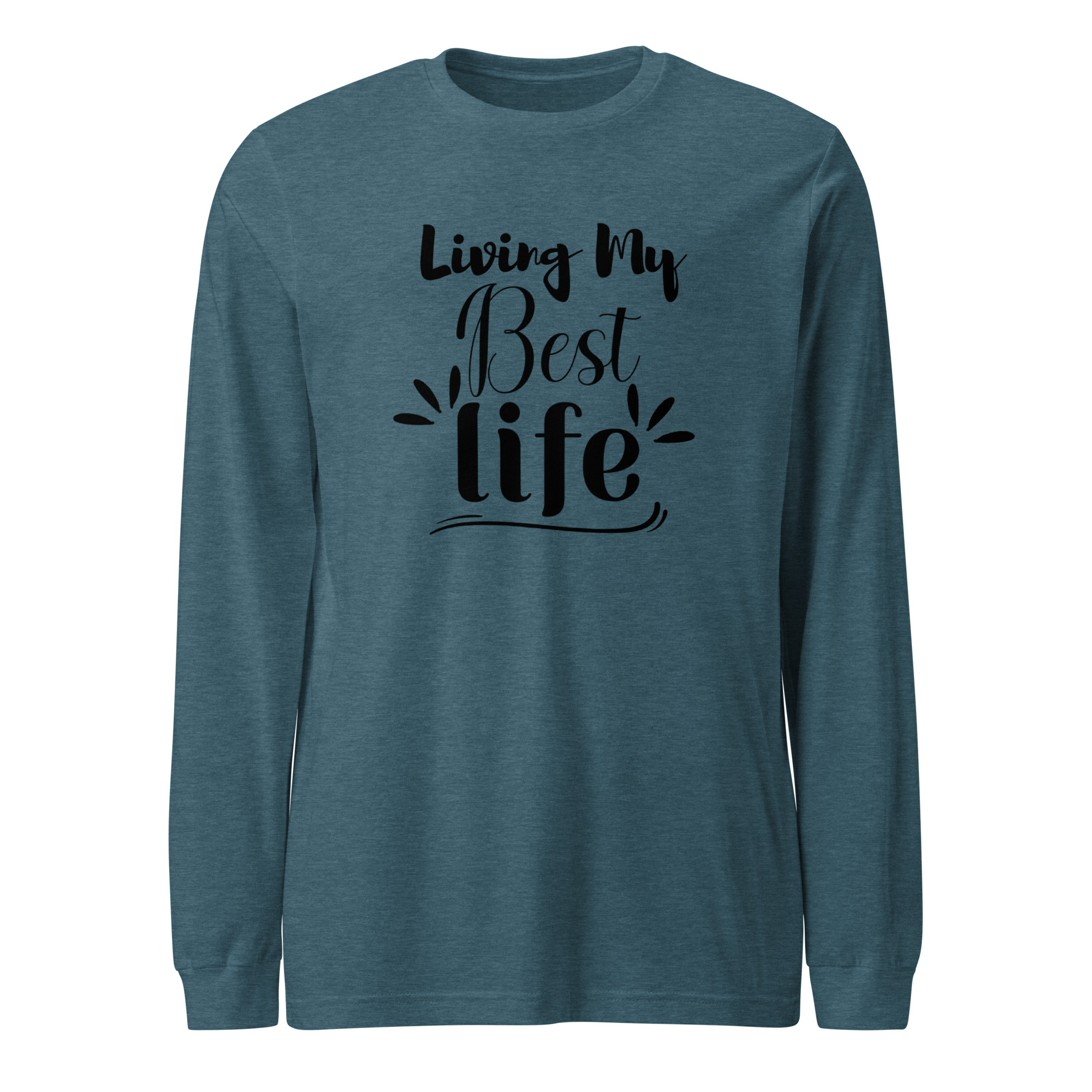 Living My Best Life Unisex Long Sleeve Tee