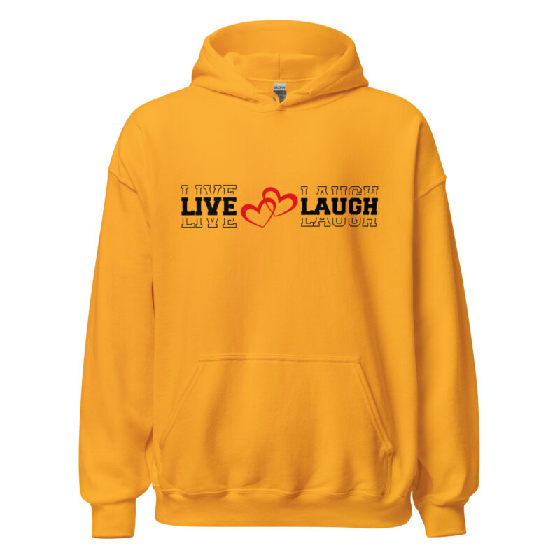Live, Love, Laugh Unisex Hoodie