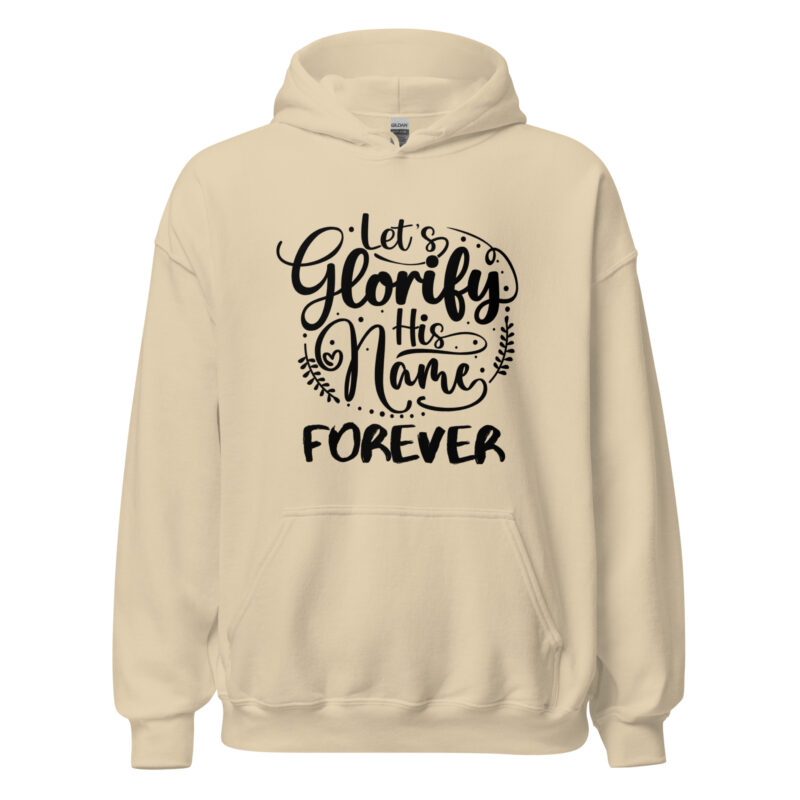 Glorify His Name Unisex Hoodie
