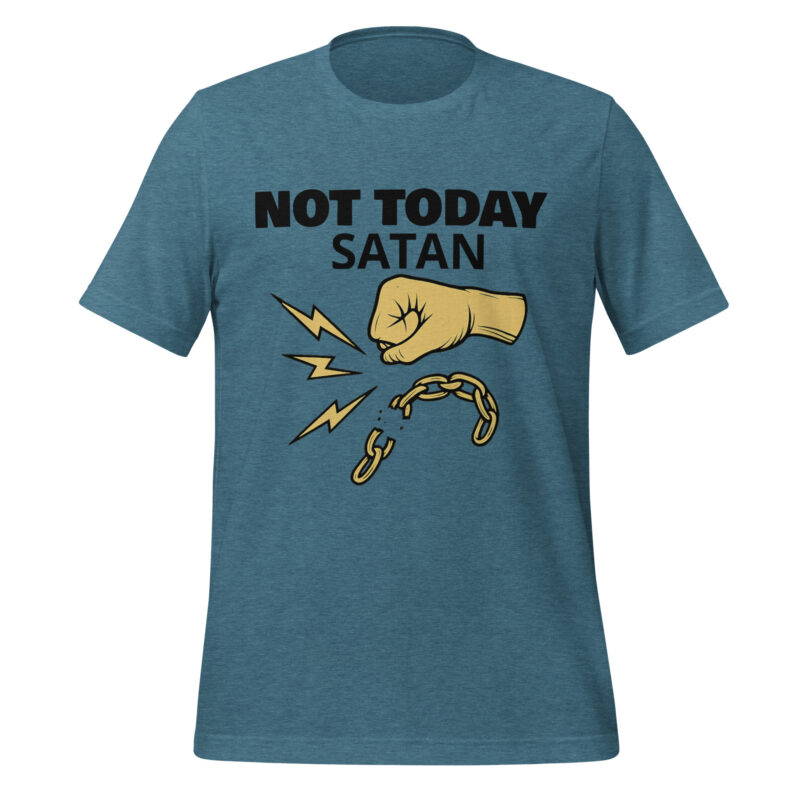 Not Today Satan Unisex t-shirt