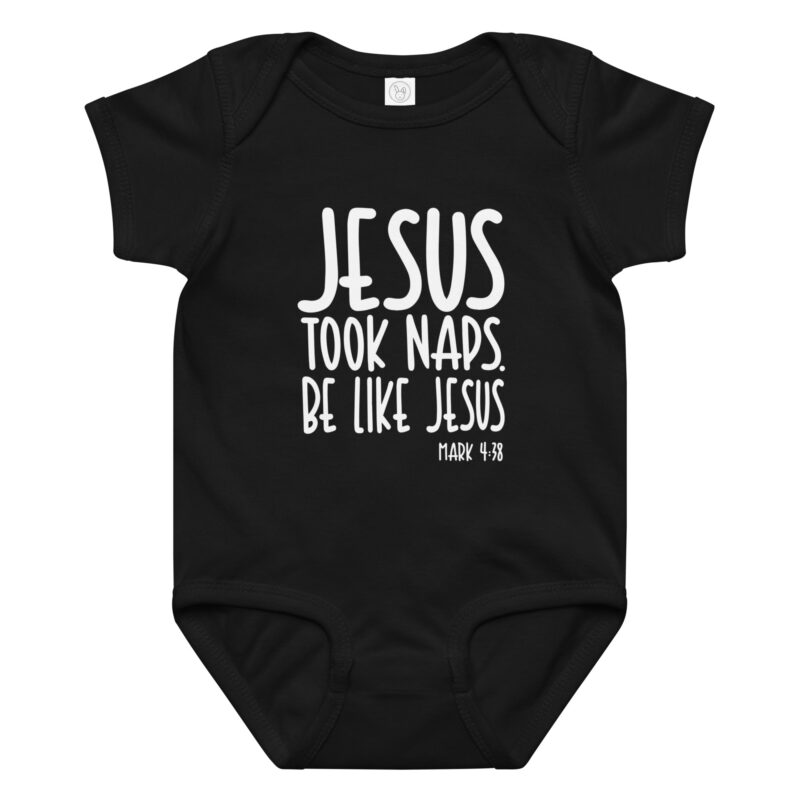 Jesus took naps baby onesie