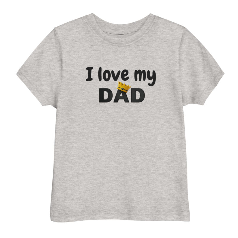 I love My Dad Christian Toddler Shirt