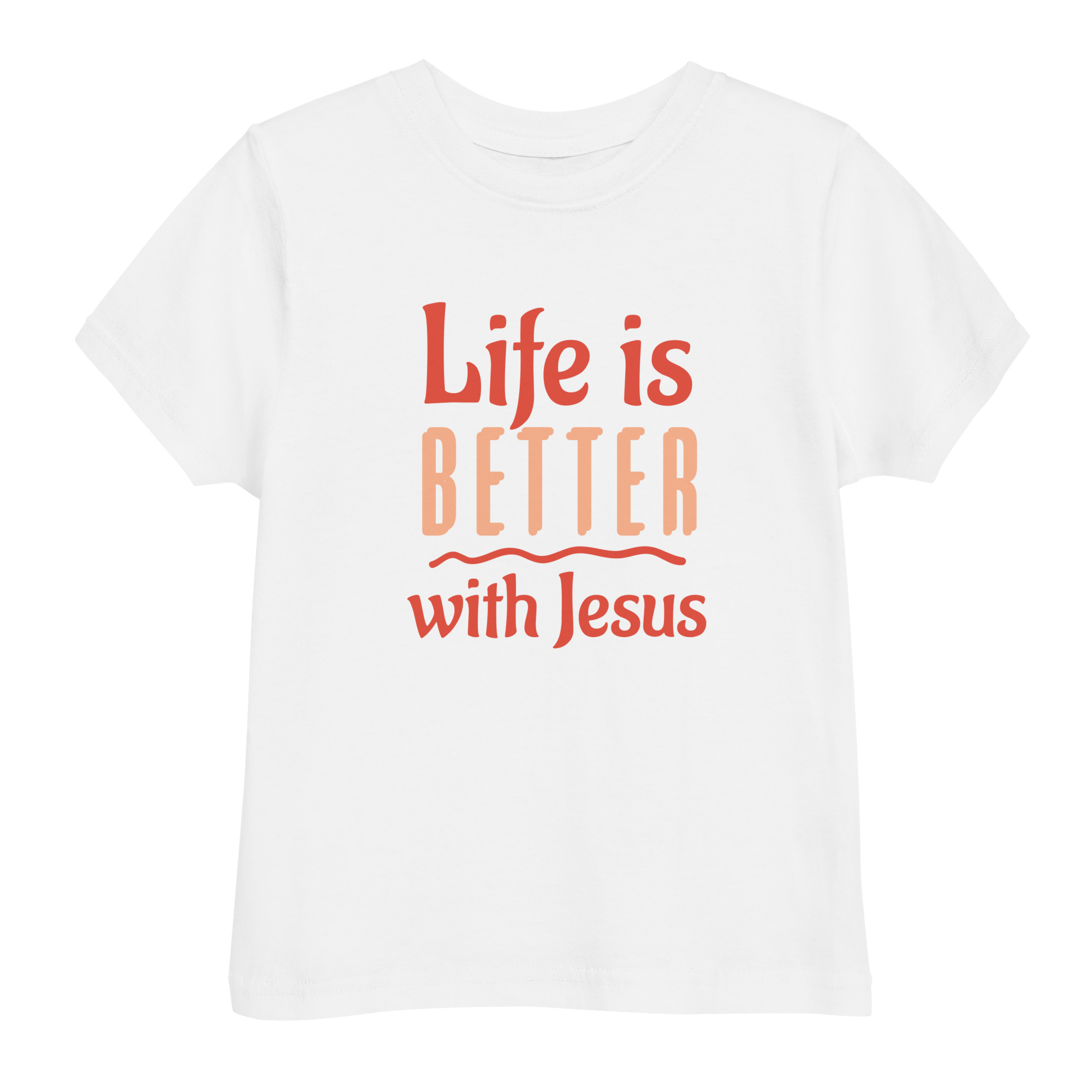 Life is Better with Jesus Christian Toddler Shirt - Image 4
