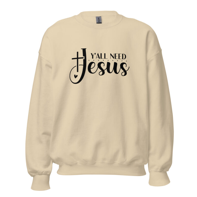 Y’all Need Jesus Christian Women’s Sweatshirt