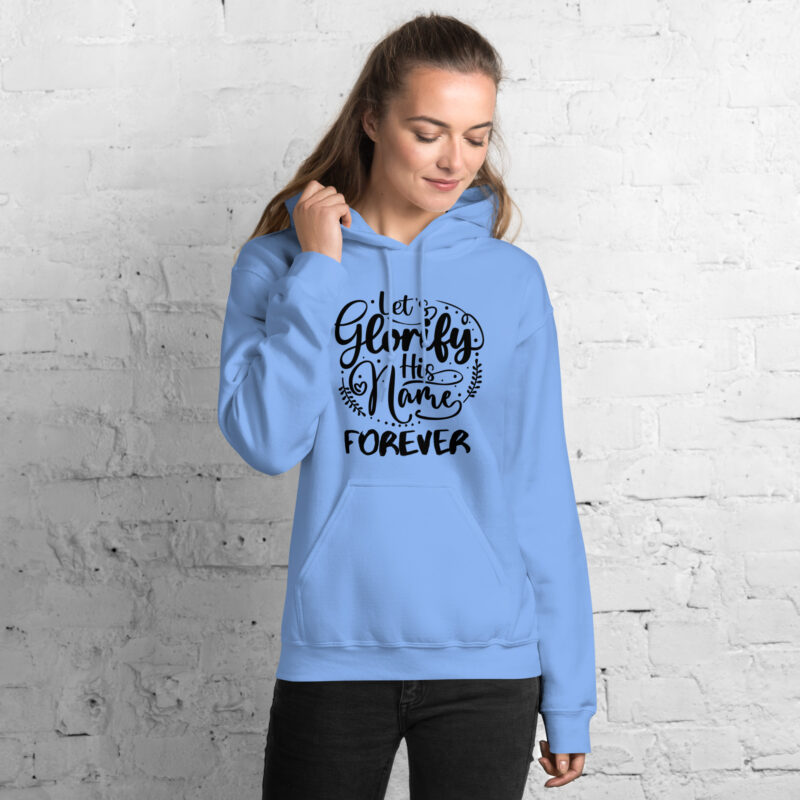 let’s glorify his name forever christian women’s hoodie